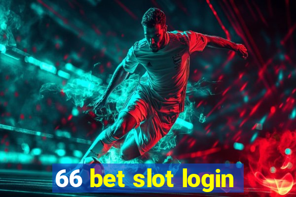 66 bet slot login