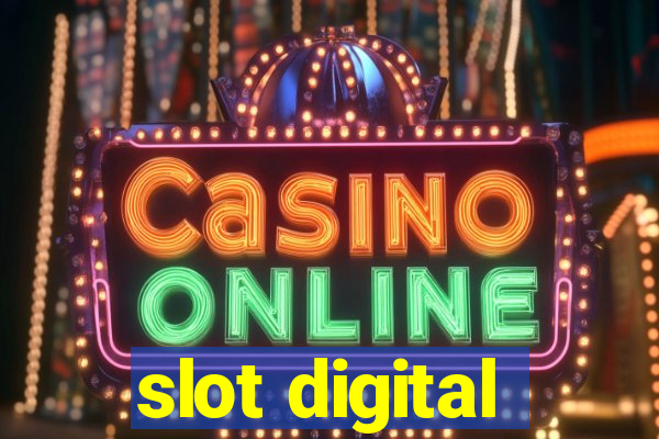 slot digital