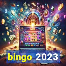 bingo 2023