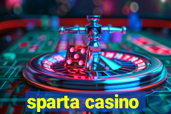 sparta casino