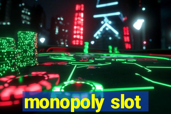 monopoly slot