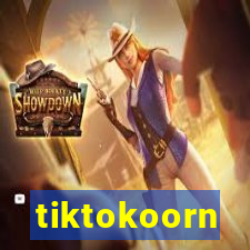 tiktokoorn