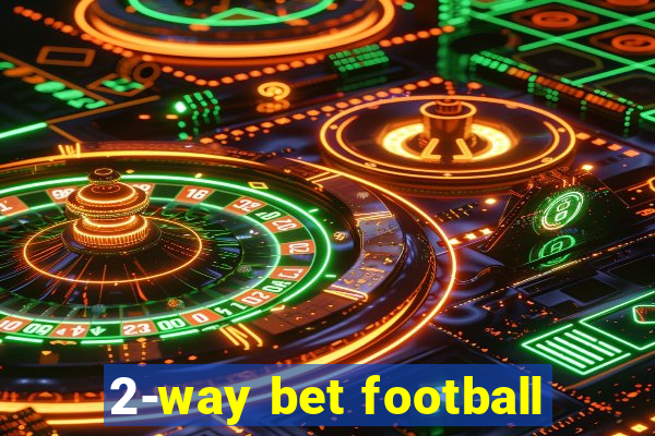 2-way bet football