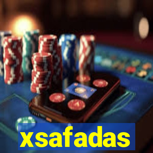 xsafadas