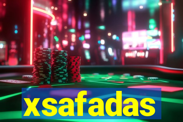 xsafadas