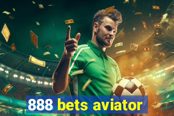 888 bets aviator