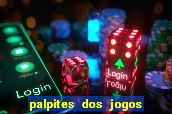 palpites dos jogos de amanh? futebol