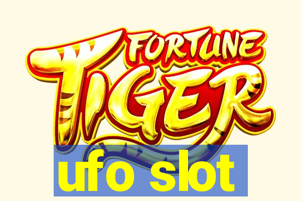 ufo slot