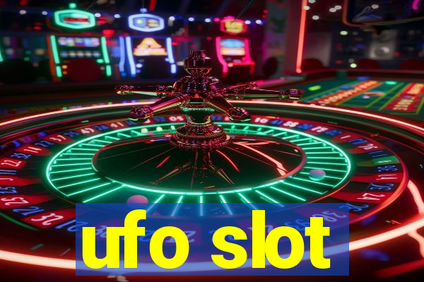 ufo slot