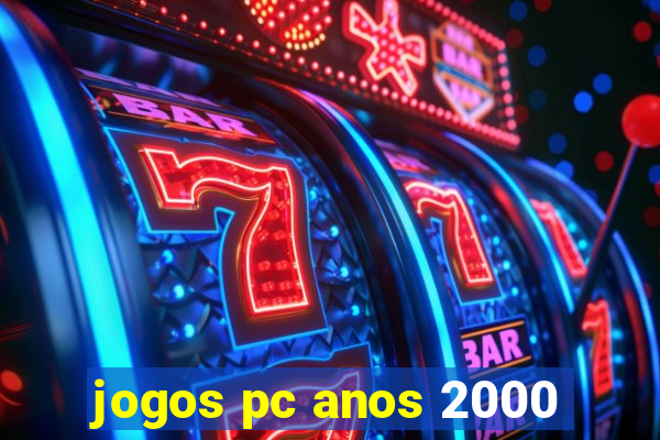 jogos pc anos 2000