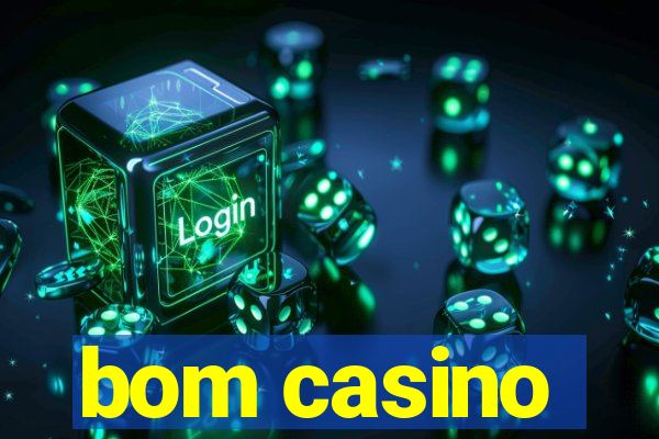 bom casino