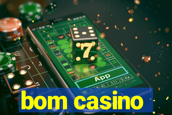 bom casino