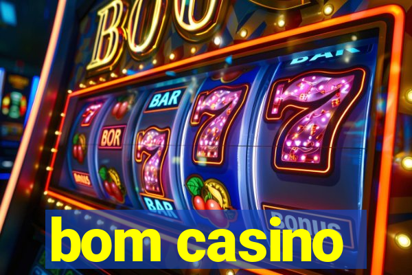 bom casino