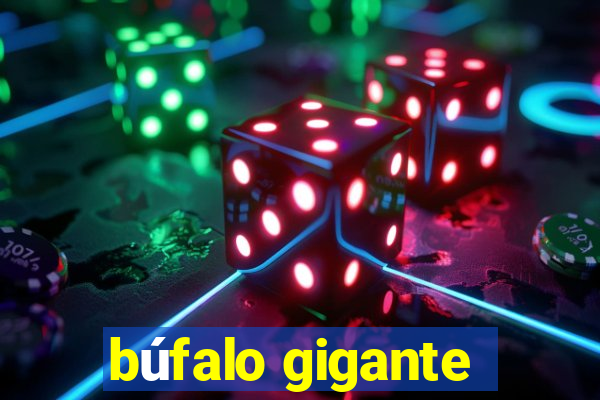 búfalo gigante