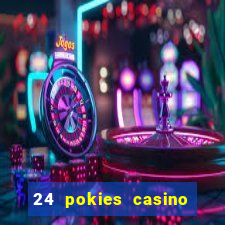 24 pokies casino sister sites