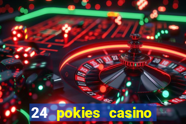 24 pokies casino sister sites