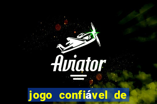 jogo confiável de ganhar dinheiro