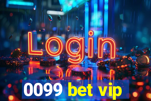 0099 bet vip