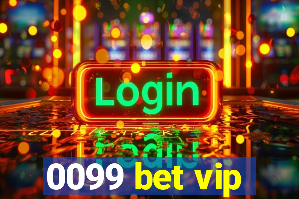 0099 bet vip