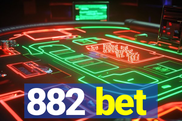 882 bet