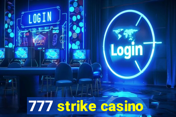 777 strike casino