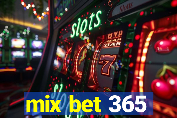 mix bet 365