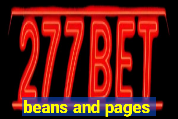 beans and pages