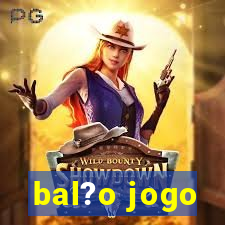 bal?o jogo