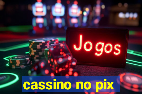 cassino no pix