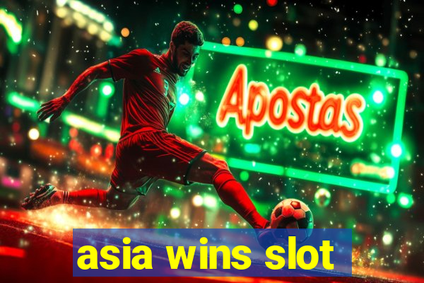 asia wins slot