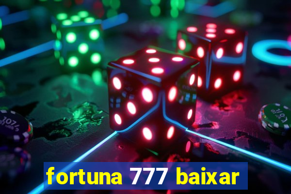 fortuna 777 baixar