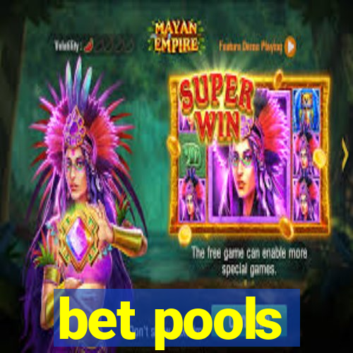 bet pools