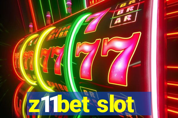 z11bet slot