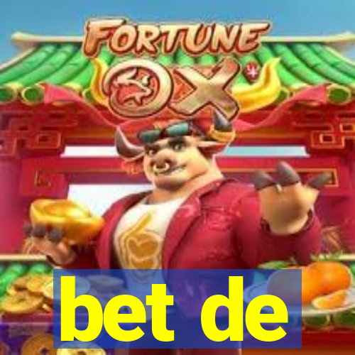 bet de