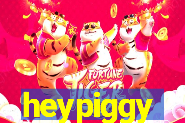 heypiggy