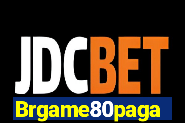 Brgame80paga