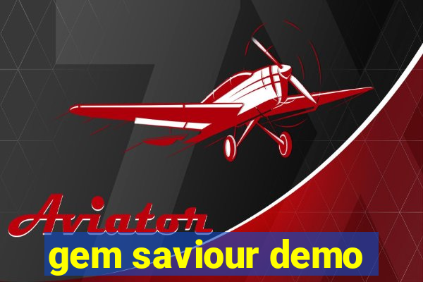 gem saviour demo