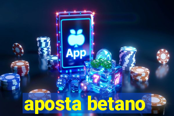 aposta betano