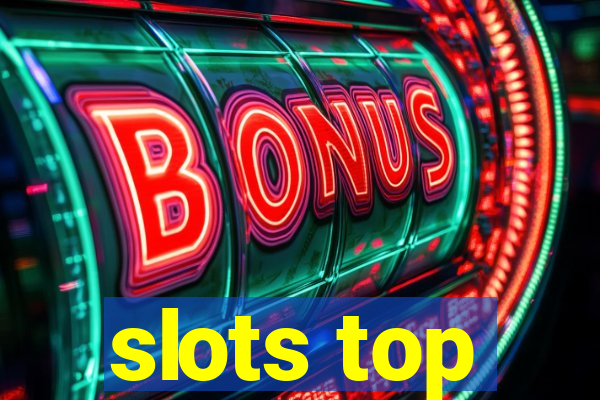 slots top