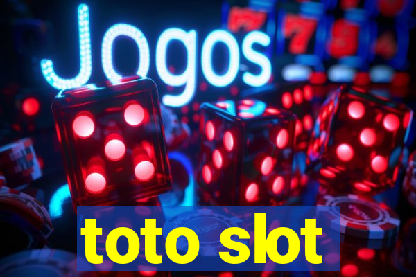 toto slot