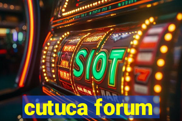 cutuca forum