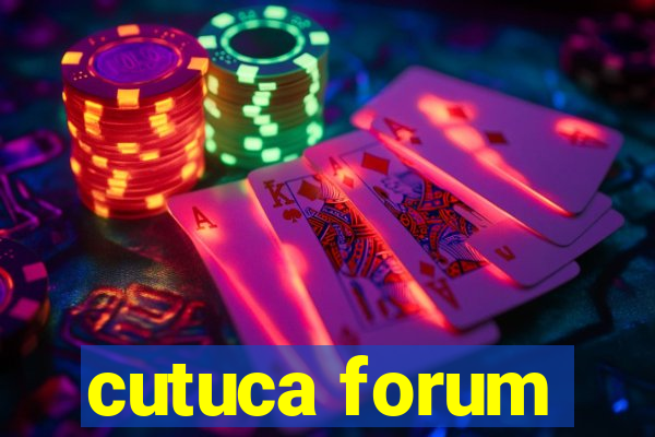 cutuca forum