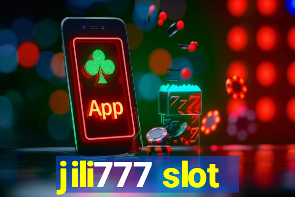 jili777 slot