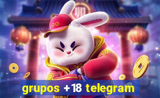 grupos +18 telegram