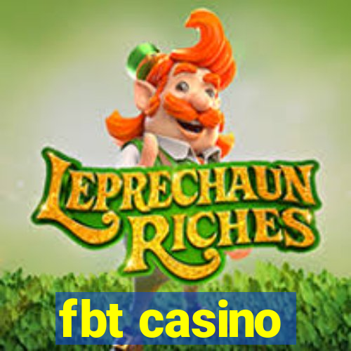 fbt casino