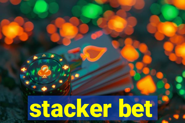 stacker bet