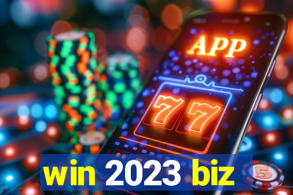 win 2023 biz