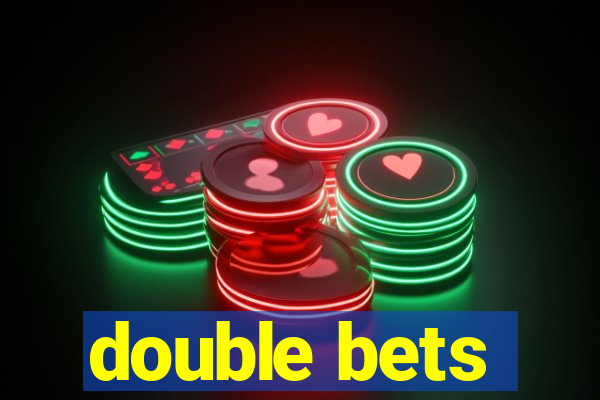 double bets