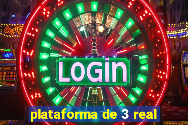 plataforma de 3 real