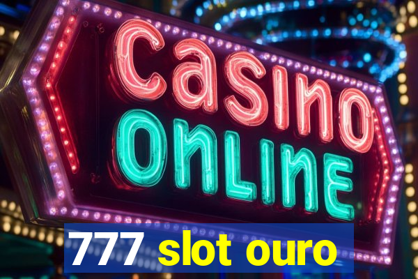 777 slot ouro